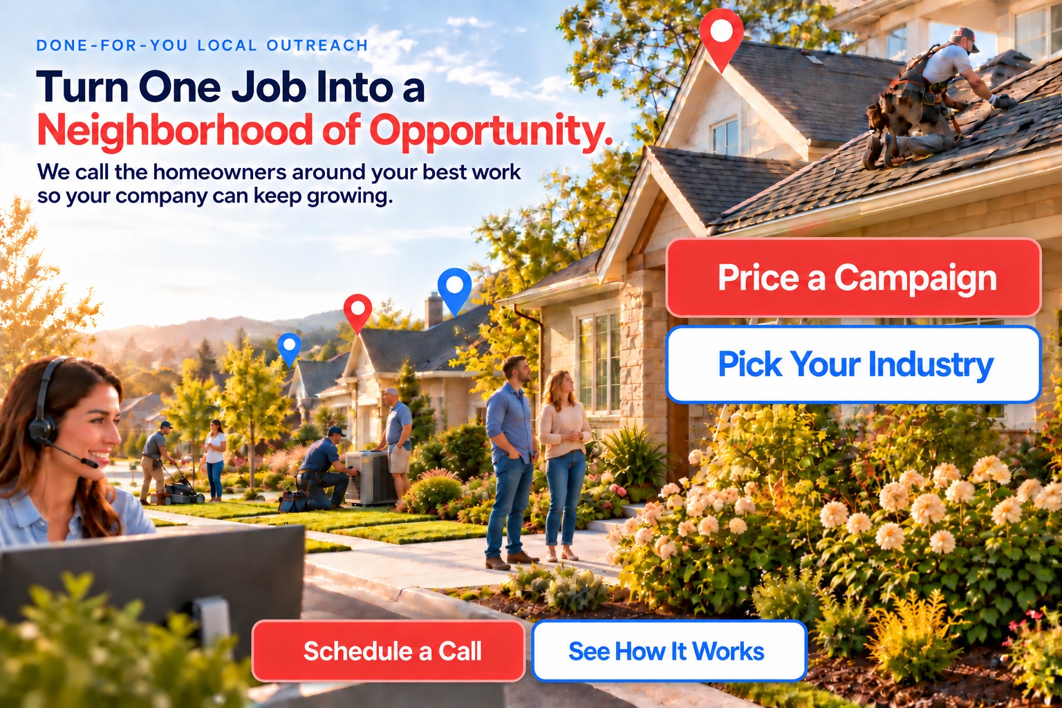 A neighbourhood being worked - a roofer on the roof, an HVAC tech in a yard, a couple outside their home, and a HousingLeads caller on a headset